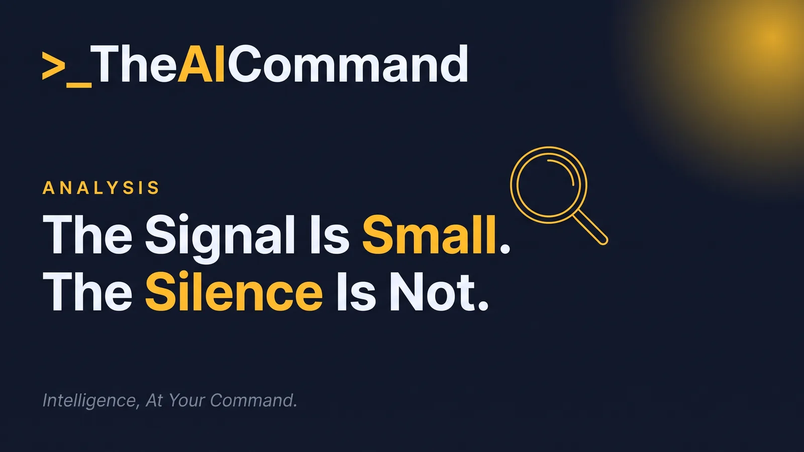 Editorial infographic with the headline The Signal Is Small. The Silence Is Not.