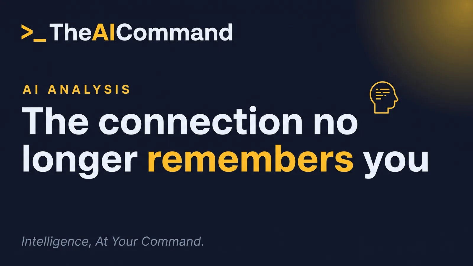 The connection no longer remembers you