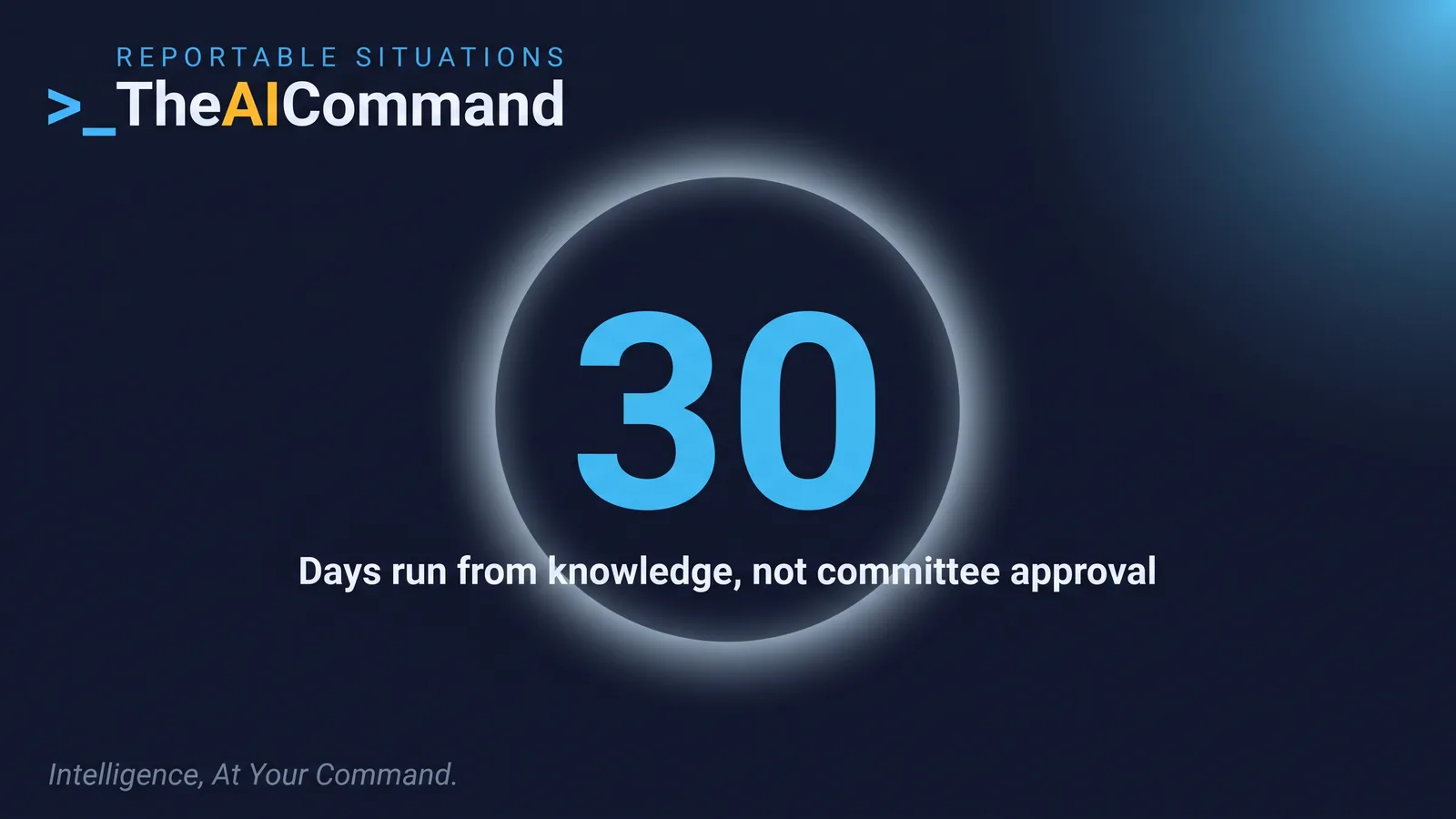 A large 30 inside a halo, the days that run from knowledge rather than committee approval