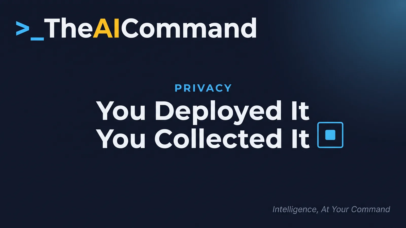 Editorial headline card in sky type on deep navy reading You Deployed It You Collected It, with one slender accent line icon and generous negative space