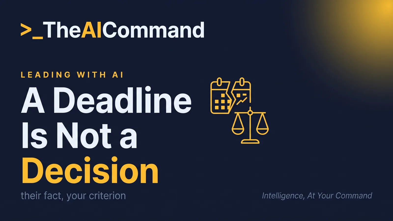 Editorial graphic reading A Deadline Is Not a Decision, the vendor's fact versus your criterion
