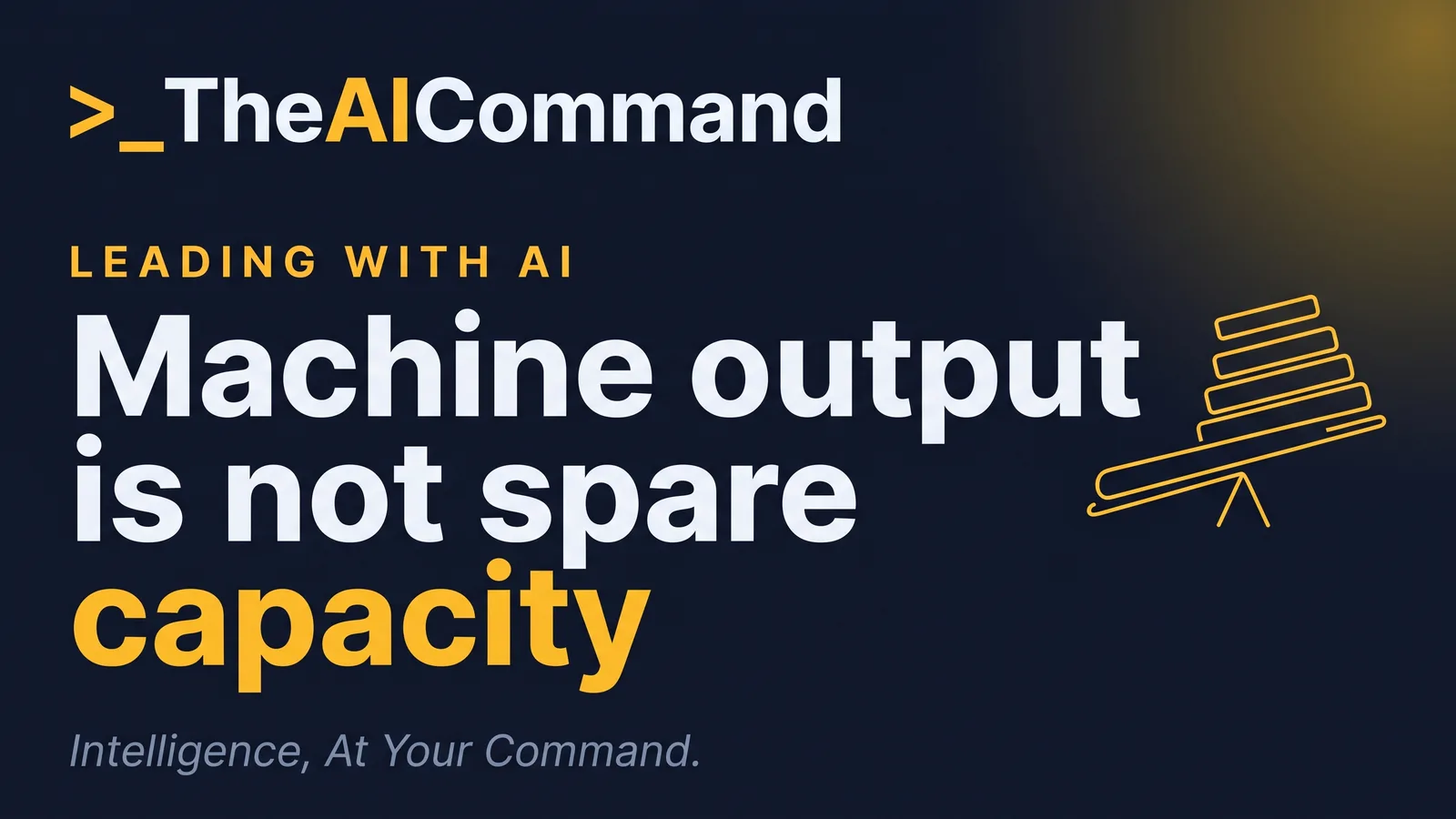 Editorial headline over an abstract queue: machine output is not spare human capacity