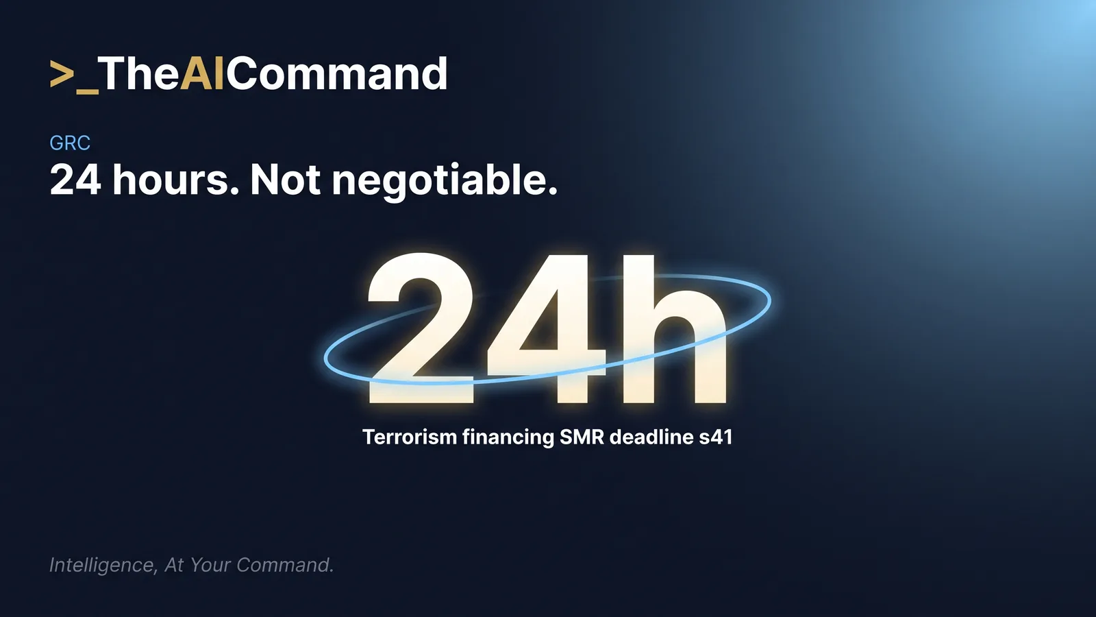 Large numeral reading 24 hours inside a thin ring of light, marking the statutory deadline for terrorism financing suspicious matter reports under section 41